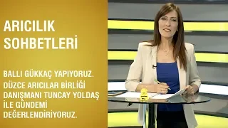 Arıcılık Sohbetleri - 24.Bölüm