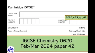 Cambridge IGCSE Chemistry 0620 Feb/Mar 2024 paper 42