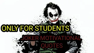 Only for students | Joker Motivational quotes for success | @halfbad7475 |