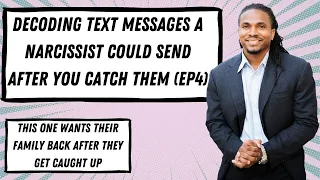 Decoding toxic text messages Narcissists could send after getting caught cheating. Wants family back