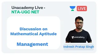 Mathematical Aptitude | Management | Unacademy Live - NTA UGC NET | Indresh Pratap Singh