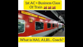 HA1 Coach = 1ac Coach or Business Class of Train 🚂🚂. 16209 Ajmer Mysuru Train 🚂🚂