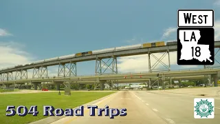 Road Trip #520 - LA-18 West - Westwego/Bridge City