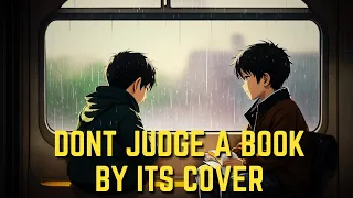 Don't Judge A Book By Its Cover | An Inspirational Story