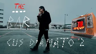 The Bar - Cus D'Amato 2 - Official Music Video