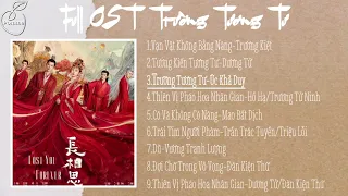 Full Album nhạc phim Trường Tương Tư•《长相思》影视原声带• Drama Lost You Forever OST