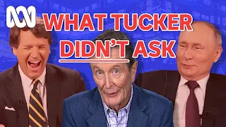 'Useful idiot': Tucker fails to interrogate Putin | Media Watch