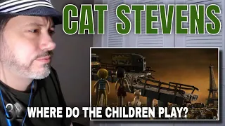Cat Stevens (Yusuf) - Where Do The Children Play  |  REACTION