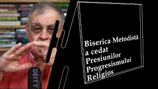 PC(330) - Biserica Metodista a cedat presiunilor progresiste