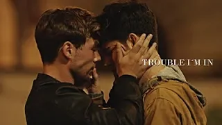 pol & bruno | trouble I´m in