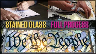 full process - WE THE PEOPLE - stained glass window