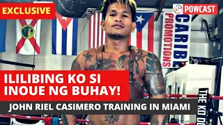 John Riel Casimero Exclusive | Ililibing Nya ng Buhay si Naoya Inoue | Training Video in Miami, USA