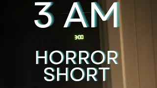 3AM [HORROR SHORT FILM]