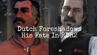 Dutch Foreshadows His Fate In Red Dead Redemption 2! 12 years Before Hand (Spoilers For RDR1)