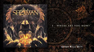 SHAMAN "Where Are You Now?" (Audiosingle)