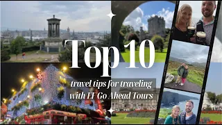 Top 10: Travel Tips for Go Ahead Tours