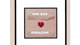 One Day by Kodaline - Lyrics