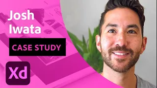 Building a Case Study with Josh Iwata - 2 of 2 | Adobe Creative Cloud