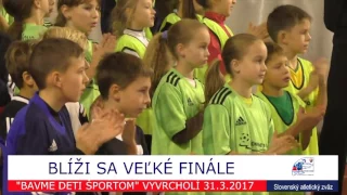 Bavme deti športom   blíži sa finále 2017