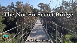 Visiting San Diego's Historic Spruce Street Suspension Bridge & Quince Street Bridge