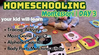 Montessori Day 3 | Alphabets Sounds | Tracing Numbers| Maze brainstorming | Recognition Body Parts