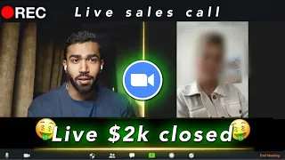 Closing $2k SMMA client live on zoom call