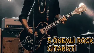 Dinlemeniz Gereken 5 Rock Gitaristi
