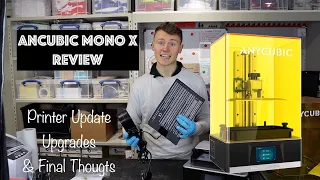 Anycubic Mono X REVIEW - Should you buy one!? My experience & printer mods