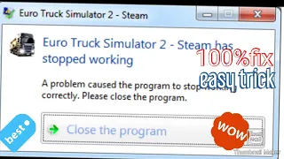 how to fix  steam has stopped working in EURO TRUCK SIMULATOR 2 (ETS2)100%fix easy trick .2020