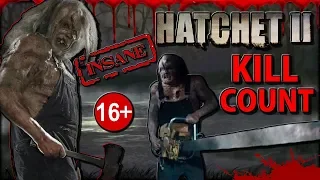 Hatchet 2 (2010) - Kill Count