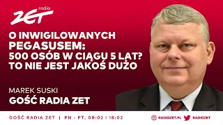 Marek Suski o inwigilowanych Pegasusem: 500 osób w ciągu 5 lat? To nie jest jakoś dużo