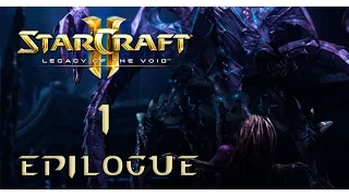 StarCraft II Legacy of the Void. Эпилог Часть 1  - Пустота Зовёт Эксперт