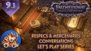 Pathfinder WotR - Character Respecs & Mercenaries - Conversations - Lets Play EP9.1