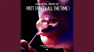 PATT (Party All The Time)