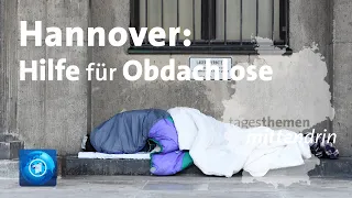 Hannover: Hilfe für Obdachlose  | tagesthemen mittendrin