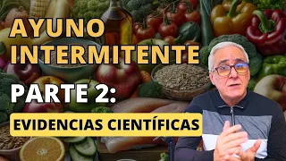 Evidencias científicas sobre los beneficios del ayuno intermitente.