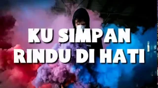 Dwiki Cj - KuSimpan Rindu DiHati (Cover Punk Rock Jalanan)  [Lirik]