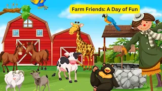 Farm Friends: A Day of Fun|Short story|With Music|Bedtime stories|Read aloud|Fun story|DUKUTV