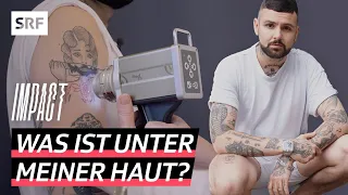 Tattoos im Gesundheitscheck – Wie gefährlich sind Tattoo-Farben? | Impact | SRF