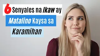 6 NA SENYALES NA IKAW AY MATALINO KAYSA SA  KARAMIHAN.