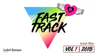 ELENA TANZ - Fast Track | vol 1 - 2018