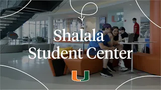 Campus Tour: Shalala Student Center