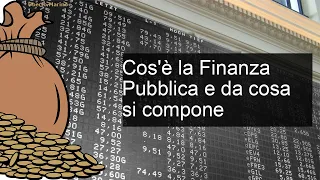 Cos'è la Finanza Pubblica e da cosa si compone