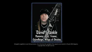 David Shankle Chaotic Riff's Magazine Interview. MANOWAR, DSG, FEANOR.,GRAVE REIGN.WINGS OF DESTINY.