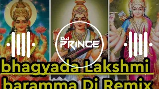 bhagyada Lakshmi baramma DJ Remix