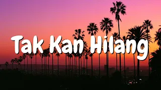 Tak Kan Hilang - Budi Doremi (Lirik Lagu)