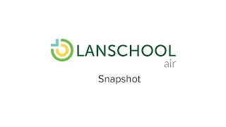 LanSchool Air Feature - Snapshot