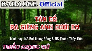 Karaoke Tân Cổ Ra Giêng Anh Cưới Em Song Ca Cùng Nghệ Sĩ Bùi Trung Đẳng ✔