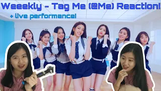 Weeekly (위클리) - Tag Me (@Me) MV + Live performance FIRST TIME REACTION!