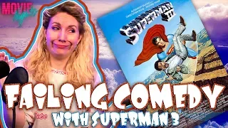 Failing Comedy with Superman 3 (Movie Nights)